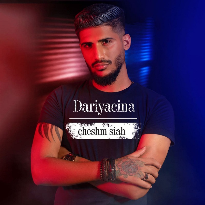 Dariyacina – Cheshm Siah
